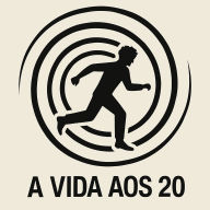 A vida aos 20: Um Guia para o Sucesso com Clareza e Propósito