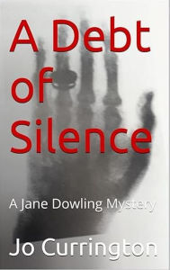 A Debt of Silence: A Jane Dowling Mystery