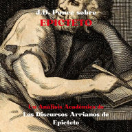 J.D. Ponce sobre Epicteto: Un Análisis Académico de Los Discursos Arrianos de Epicteto