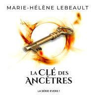 La clé des ancêtres: Une aventure de science-fiction fantastique pour jeunes adultes