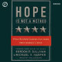Hope Is Not a Method: What Business Leaders Can Learn from America's Army (Abridged)