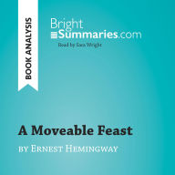 Moveable Feast by Ernest Hemingway, A (Book Analysis): Detailed Summary, Analysis and Reading Guide