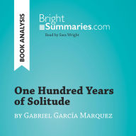 One Hundred Years of Solitude by Gabriel García Marquez (Book Analysis): Detailed Summary, Analysis and Reading Guide