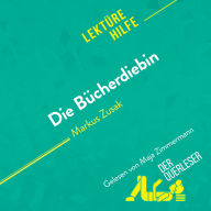 Die Bücherdiebin von Markus Zusak (Lektürehilfe): Detaillierte Zusammenfassung, Personenanalyse und Interpretation