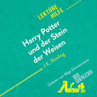 Harry Potter und der Stein der Weisen von J K. Rowling (Lektürehilfe): Detaillierte Zusammenfassung, Personenanalyse und Interpretation