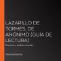 Lazarillo de Tormes, de anónimo (Guía de lectura): Resumen y análisis completo