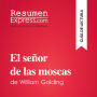 El señor de las moscas de William Golding (Guía de lectura): Resumen y análisis completo