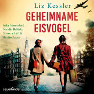 Geheimname Eisvogel (Ungekürzte Lesung)