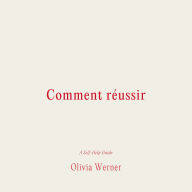 Comment re'ussir