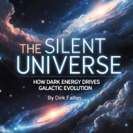 The Silent Universe: How Dark Energy Drives Galactic Evolution