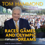 Races, Games, and Olympic Dreams: A Sportscaster's Life