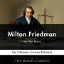 Milton Friedman by Jennifer Burns: Key Takeaways, Summary & Analysis