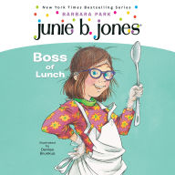 Electronics books download Junie B. Jones #19: Boss of Lunch  by Barbara Park, Lana Quintal in English