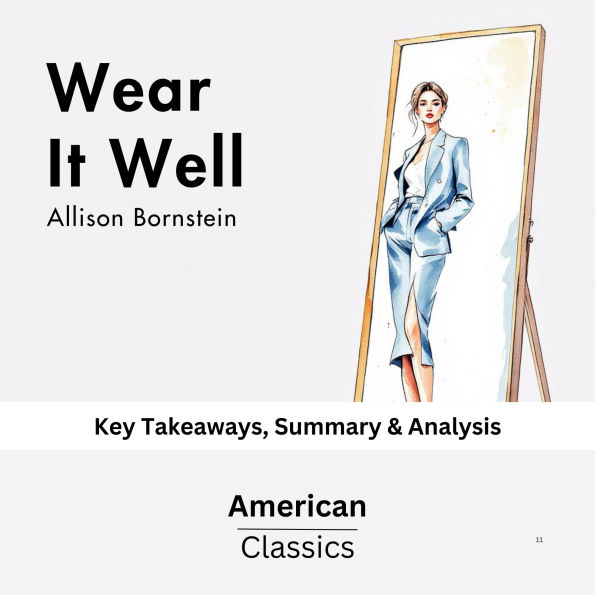 Wear It Well by Allison Bornstein: Key Takeaways, Summary & Analysis