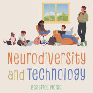 Neurodiversity and Technology: Neuroscience-led strategies for parents