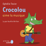 Crocolou aime la musique