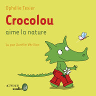 Crocolou aime la nature