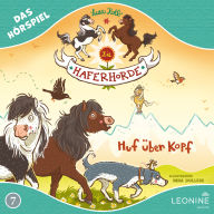 Die Haferhorde - Huf über Kopf (Hörspiel zu Band 7)