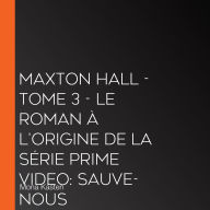 Maxton Hall - tome 3 - Le roman à l'origine de la série Prime Video: Sauve-nous