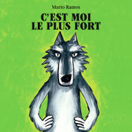 C'est moi le plus fort (Abridged)