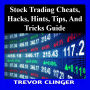 Stock Trading Cheats, Hacks, Hints, Tips, And Tricks Guide