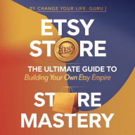 Etsy Store Mastery