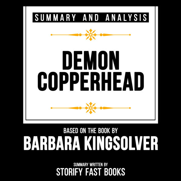 Summary And Analysis Of Demon Copperhead: Based On The Book By Barbara Kingsolver