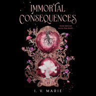 Immortal Consequences