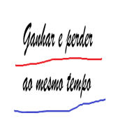 Ganhar e perder ao mesmo tempo