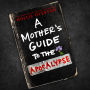 A Mother's Guide to the Apocalypse