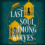 The Last Soul Among Wolves