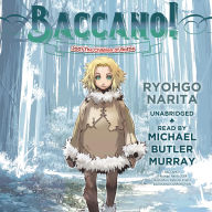 Baccano!, Vol. 5: 2001 The Children of Bottle