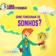 Como Funcionam os Sonhos? - Curiosidades para Crianças: Clube dos Perguntadores - Volume 1