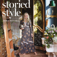 Storied Style: The Book About YOU, Your Story, and How to Design Your Home with It