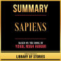 Summary - Sapiens: Based On The Book By Yuval Noah Harari