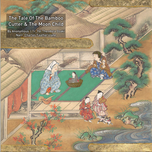 The Tale of The Bamboo Cutter And The Moon Child: A Japanese Proto Sci-Fi tale From a Thousand Years Ago