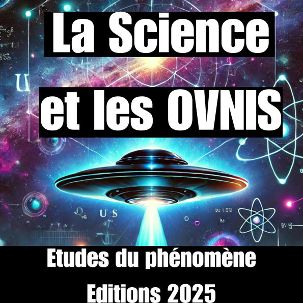 La Science et les OVNIS: Etudes du phénomène