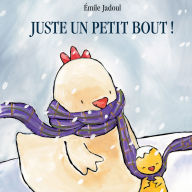 Juste un petit bout (Abridged)