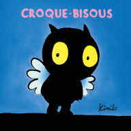 Croque-Bisous - La série audio complète (Abridged)