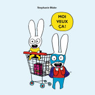 Moi veux ça ! (Abridged)