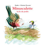 Minusculette la fée du jardin (Abridged)