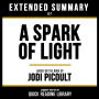 Extended Summary - A Spark Of Light: Based On The Book By Jodi Picoult