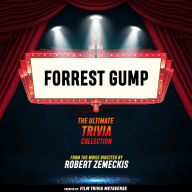 Forrest Gump - The Ultimate Trivia Collection: From The Movie Directed By Robert Zemeckis