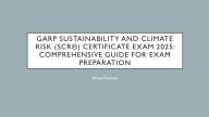 GARP Sustainability and Climate Risk (SCR®) Certificate Exam 2025:: Comprehensive Guide for Exam Preparation