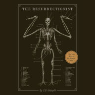 The Resurrectionist: The Lost Work of Dr. Spencer Black