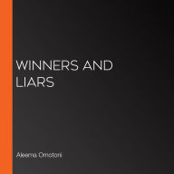 Winners and Liars