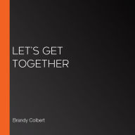 Let's Get Together
