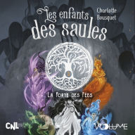 Les Enfants des Saules (Tome 3) - La Porte des fées