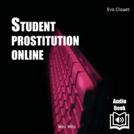 Student Prostitution Online: Distinction, Ambition and Rupture