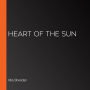 Heart of the Sun